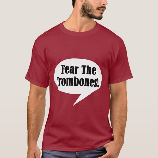 Vrees voor het T-shirt van de trombones (Voorkant)