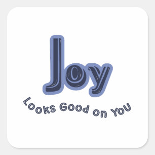 Vreugde staat je goed vierkante sticker