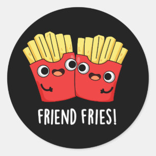 Vriend Fries Grappig BFF Pun Donker BG Ronde Sticker