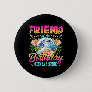 Vriend Van De Verjaardag Cruiser Grappige Cruise V Ronde Button 5,7 Cm