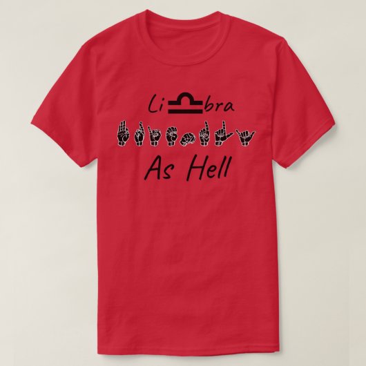 VRIENDELIJK ALS HELL LIBRA ASL Sign Language Desig T-shirt (Design voorkant)