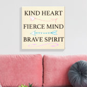 Vriendelijk hart, felle geest, dappere ziel canvas (Insitu (Woonkamer))