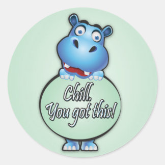 Vriendelijk Hippo gezegde "Chill. Je hebt dit!" Ronde Sticker