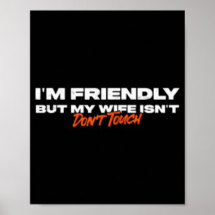 Vriendelijk Maar Echtgenote Is Niet Aanraken Grapp Poster
