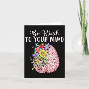 Vriendelijk om je geest Mental Health Awareness Ma Kaart