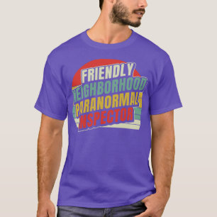 Vriendelijke buurt Inspecteur Ghost Hunting T-shirt