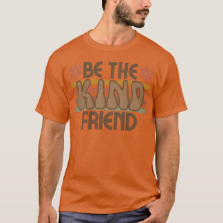 Vriendelijke vrienden zijn t-shirt