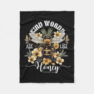 Vriendelijke woorden zijn als honingbijen Bloem Sp Fleece Deken