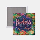 Vriendelijkheid doet er altijd toe populaire bloem magneet (Voorkant / Achterkant)