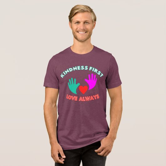 Vriendelijkheid eerst, liefde altijd Tri-Blend shirt (Voorkant volledig)