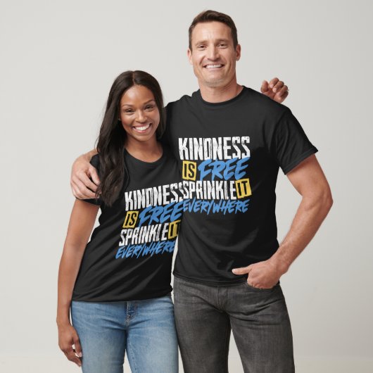 Vriendelijkheid is gratis en strooi het overal t-shirt (Unisex)