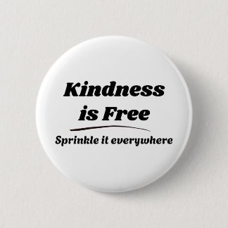 Vriendelijkheid is Gratis Strooi het Overal Zwarte Ronde Button 5,7 Cm