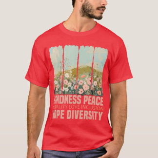 Vriendelijkheid Vrede Gelijkheid Liefde Inclusie H T-shirt