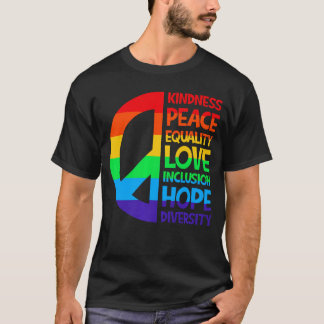 Vriendelijkheid Vrede Gelijkheid Liefde Inclusie H T-shirt