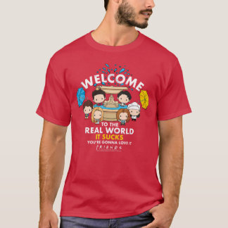 Vrienden Chibi Welkomhet Echte Leven Is Slecht fri T-shirt