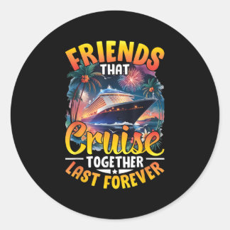 Vrienden Die Samen Cruisen Laten Voor Altijd Vrien Ronde Sticker