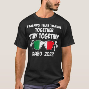 Vrienden die samen reizen blijven samen Cabo 20 T-shirt