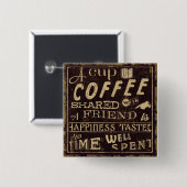 Vrienden en koffie vierkante button 5,1 cm (Voorkant /achterkant)