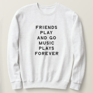 Vrienden en Muziek Quote Mannen Sweatshirt