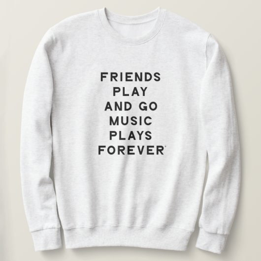 Vrienden en Muziek Quote Mannen Sweatshirt (Design voorkant)