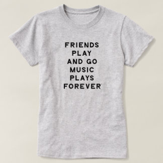 Vrienden en muziek Quote Vrouwen T-shirt