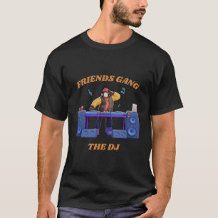 Vrienden Gang De DJ Muziekliefhebber T-shirt