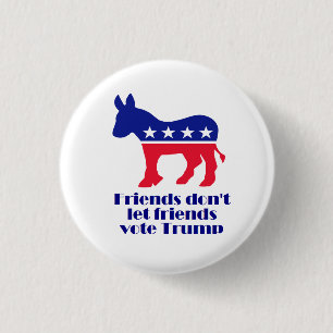 Vrienden laten geen vrienden stemmen op Trump Ronde Button 3,2 Cm