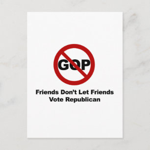 Vrienden laten hun vrienden niet op Republikeinen  Briefkaart