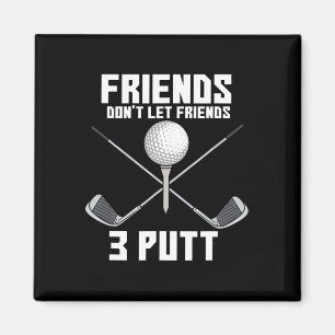 Vrienden Laten Vrienden Niet 3 Putt Grappige Golf Magneet