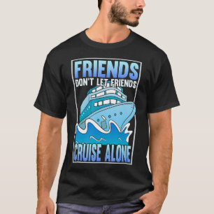Vrienden laten vrienden niet alleen rondrennen Fun T-shirt