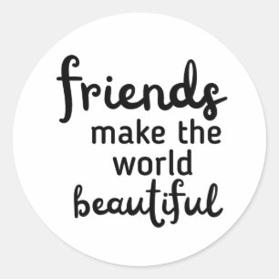 Vrienden maken de wereld mooier ronde sticker