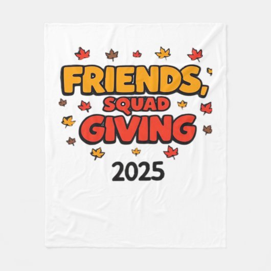 Vrienden Squad Geven 2025 Herfst Herfst Dankbaar T Fleece Deken (Voorkant)