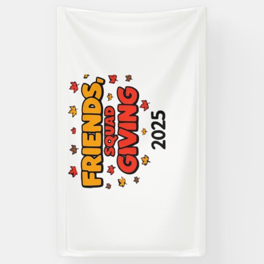 Vrienden Squad Geven 2025 Herfst Herfst Dankbaar T Spandoek (Verticaal)