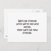 Vrienden tot we oud en seniel grappig design zijn briefkaart (Voorkant / Achterkant)