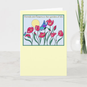 Vrienden zijn bloemen in de tuin van het leven kaart