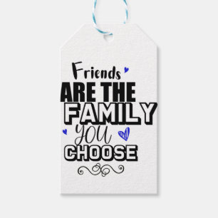 Vrienden zijn de familie die je kiest cadeaulabel