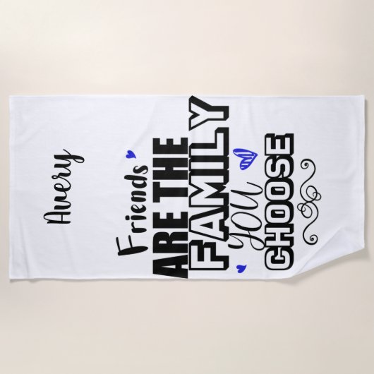 Vrienden zijn de familie die je kiest strandlaken (Voorkant)