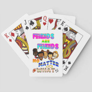 Vrienden zijn vrienden, wat er ook gebeurt pokerkaarten