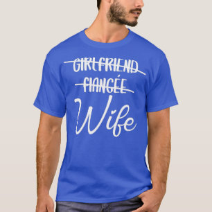 Vriendin Fiance Wife net getrouwd T-shirt