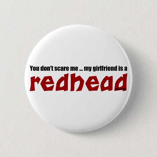 Vriendin is Redhead Ronde Button 5,7 Cm (Voorkant)