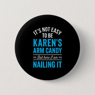 Vriendin paar niet makkelijk zijn karen's arm ronde button 5,7 cm