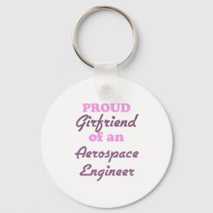 Vriendin van een Aerospace Engineer Sleutelhanger