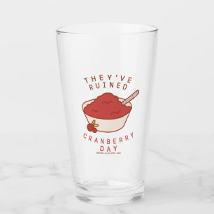 VRIENDS™ Ze hebben Cranberry Day geruïneerd Glas