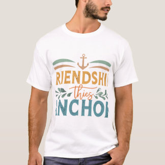 Vriendschap Anker. T-shirt