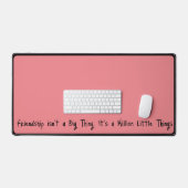 "Vriendschap is geen groot ding..." Sentimentaal Bureaumat (Keyboard & Muis)