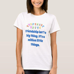 Vriendschap is geen groot ding - vriendschappelijk t-shirt