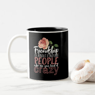Vriendschappelijke prijsopgave - Crazy Best Friend Tweekleurige Koffiemok