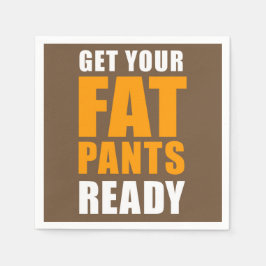 Vriendsgeven Fat Pants Ready (ON BROWN) Servet