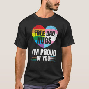 Vrij papa Hugs Ik ben trots op je Gay Transgender T-shirt