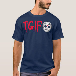 Vrijdag 13e TGIF T-shirt